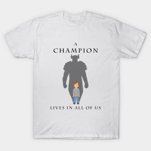 Champion Inside (Text version) T-Shirt